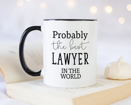 Probably The Best Lawyer In The World 11oz Coffee Mug Tea Gift Idea For Law Graduate Student Lawyer Solicitor Barrister Court MG0449