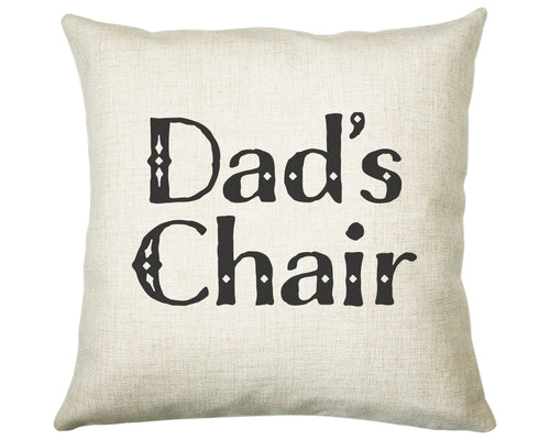 Personalised Dads Chair Cushion Gift Printed Name Design - Cushion Throw Pillow Gift For Him Dad Daddy Father Grandad Gift CS325