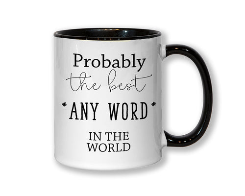 Probably The Best Godfather In The World 11oz Coffee Mug Tea Gift Idea For Godparent Christening Naming Ceremony Uncle Family Friend MG0518