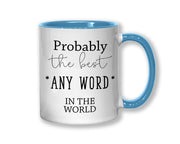Probably The Best Instructor In The World 11oz Coffee Mug Tea Gift Idea For Driving Scuba Diving Personal Gym Trainer Yoga Instructor MG0445