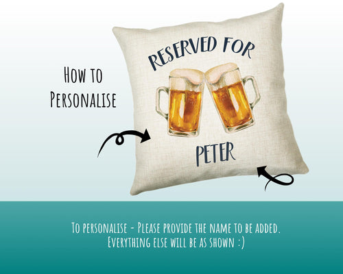 Personalised Beer Glass Reserved For Cushion Gift Printed Name Design Cushion Throw Pillow Gift For Him Her Christmas Gift CS341