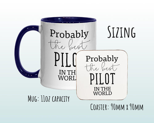 Probably The Best Pilot In The World 11oz Coffee Mug Tea Gift Idea For Flight Instructor Commercial Private Pilot License Holder MG0463