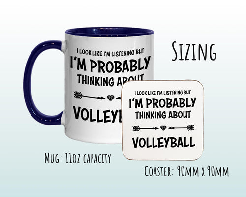 I'm Probably Thinking About Volleyball Mug Gift 11oz Coffee Mug Gift For Volleyball Team Player Coach Gift For Him Her MG0280