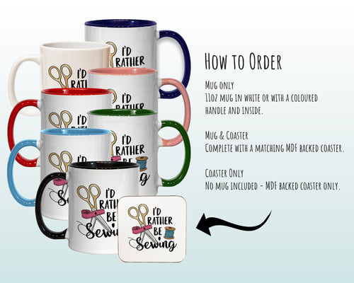 Sewing Gift Mug - Ceramic Coffee Tea Hot Chocolate Mug Gift for Sewing Lovers - Rather Be Sewing Design Secret Santa Gift for Her MG0924