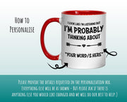I'm Probably Thinking About The Impending Apocalypse Mug Gift 11oz Coffee Mug Gift Idea For Prepper Zombie Movie Fan Hunter MG0299