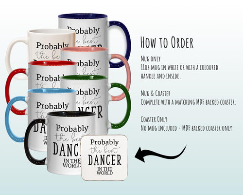 Probably The Best Dancer In The World 11oz Coffee Mug Tea Gift Idea For Contemporary Modern Dance Class Dancing Instructor Enthusiast MG0575