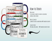 Probably The Best Drummer In The World 11oz Coffee Mug Tea Gift Idea For Drum Player Band Member Group Musician Drumming Drum Kit MG0549