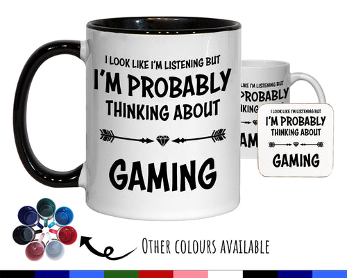 I'm Probably Thinking About Gaming Mug Gift 11oz Coffee Mug Gift Idea For Gamer Games Console Fan For Him Her MG0284