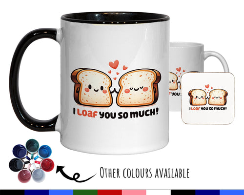 Kawaii Bread 'I Loaf You So Much' Valentines Day Gift for Boyfriend Husband - Custom Wedding Anniversary 11oz Coffee Mug for Couples SV0024