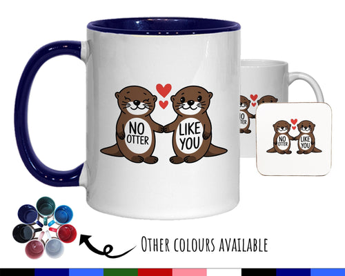 Otter Couple Valentines Day Gift for Boyfriend Husband - 'No Otter Like You' Custom Wedding Anniversary 11oz Coffee Mug Couples SV0017