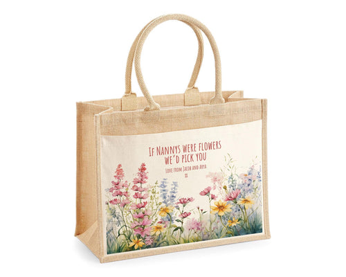 Nanny Gift Personalised Jute Bag - If Nannys Were Flowers Tote Bag Gift for Grandma Nan - Custom Shopping Market Bag - Nans Birthday BT004