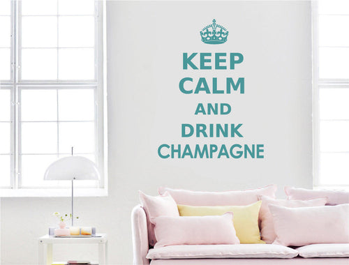 Keep Calm and Drink Champagne Wall Sticker
