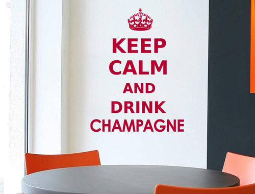 Keep Calm and Drink Champagne Wall Sticker