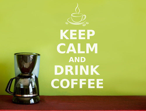 Keep Calm and Drink Coffee Wall Art Quote Sticker