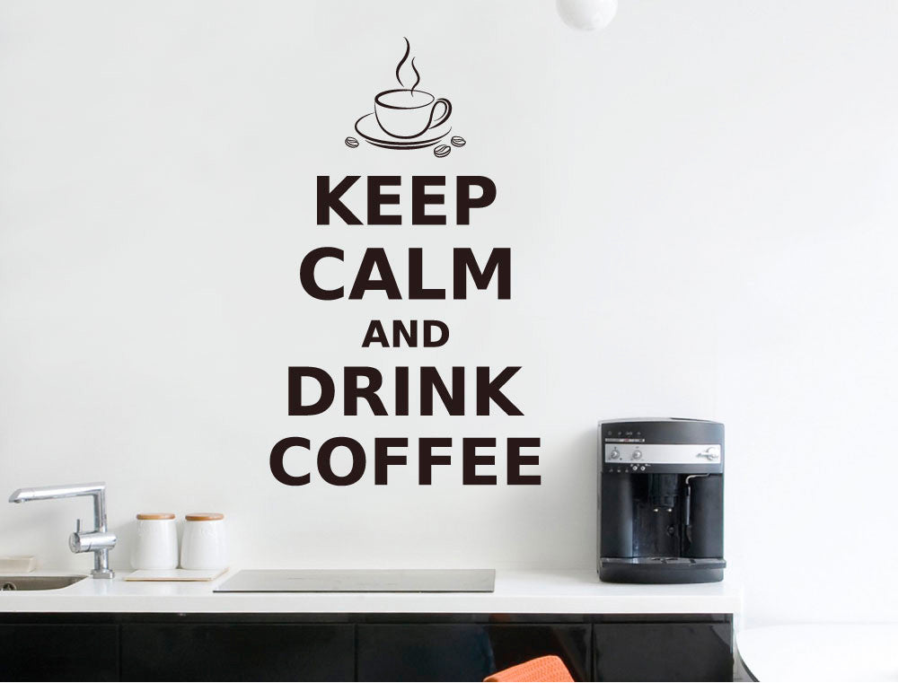 Keep Calm and Drink Coffee Wall Art Quote Sticker