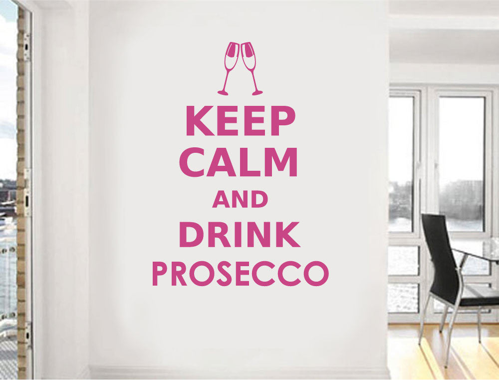 Keep Calm and Drink Prosecco Wall Sticker