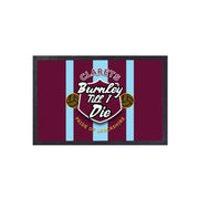 Burnley Till I Die - Football Legends - Door Mat -60cm X 40cm