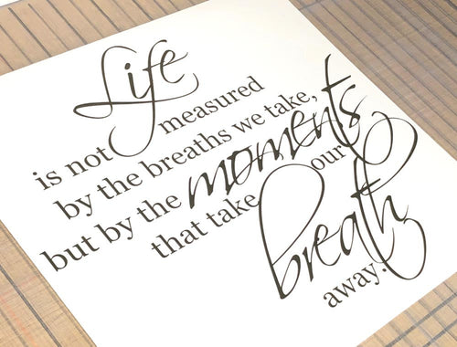 Life Is Not Measured by the Breaths We Take Wall Saying Decal