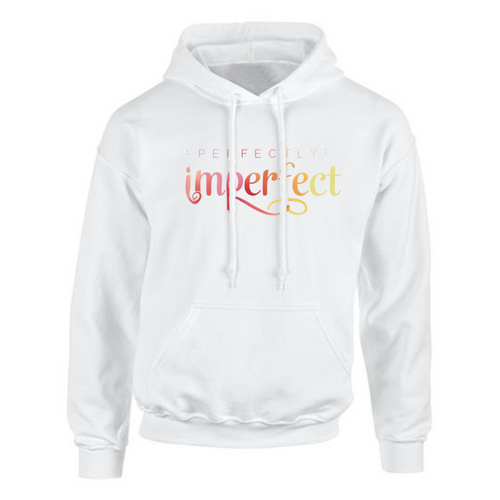 PERFECTLY IMPERFECT HOODIE