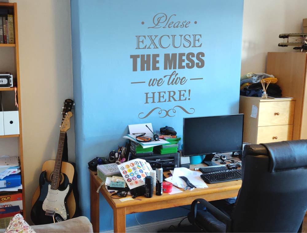 Please Excuse The Mess Wall Sticker – Fun Family Home Wall Quote