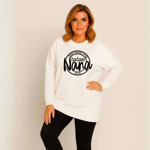 Member of The Bad Ass Nana Club Long Sweatshirt