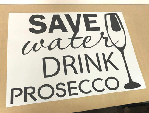 Save Water Drink Prosecco Kitchen Wall Decal