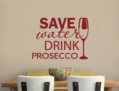 Save Water Drink Prosecco Kitchen Wall Decal