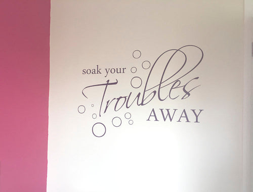 Soak Your Troubles Away Wall Sticker