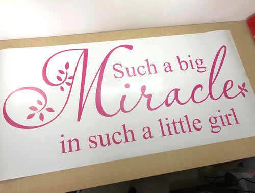 Such a Big Miracle in Such a Little Girl Wall Sticker – Baby Nursery Quote