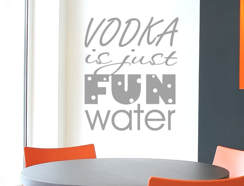 Vodka is Just Fun Water Wall Sticker